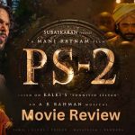 Ponniyin Selvan 2 Review : విజువల్ వండర్.. పొన్నియిన్ సెల్వన్ 2 .. ప్రేక్షకులను మెప్పించిందా..?