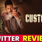 Custody Twitter Review : చైతు, అరవింద్ స్వామి యాక్టింగ్ అదుర్స్.. కస్టడీ మూవీ ఎలా ఉందంటే..?