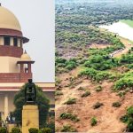 HCU : ఒక్క చెట్టు కూడా.. కంచ గచ్చిబౌలి భూములపై సుప్రీంకోర్టు కీలక వ్యాఖ్యలు
