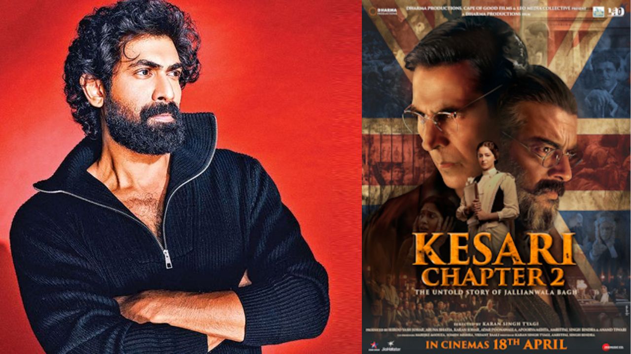 Kesari Chapter 2 First Review : కేసరి చాప్టర్ 2పై రానా ఫస్ట్ రివ్యూ.. హిస్టరీ క్రియేట్ అంటూ.