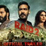 Raid 2 Movie Collections: బాలీవుడ్ కు ఊరట, రెయిడ్ 2 కలెక్షన్లు ఎంత అంటే.?