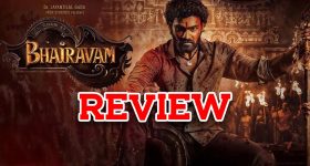 Bhairavam Movie Review : 'భైరవం' మూవీ రివ్యూ : మంచి రీమేక్ చెడగొట్టారు..!