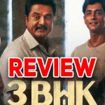 3BHK Movie Review : ‘3BHK’ మూవీ రివ్యూ : డైలీ సీరియల్ వంటకం